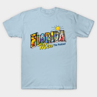 Florida Men Podcast Logo T-Shirt